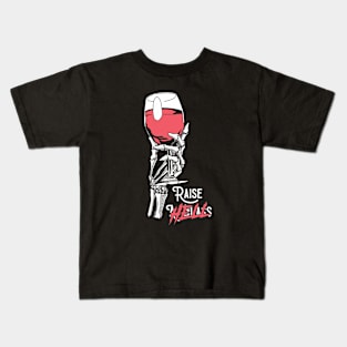 Raise a glass Kids T-Shirt
